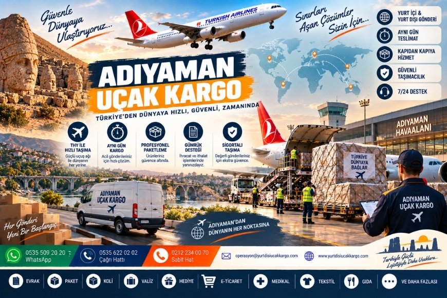 Adıyaman Uçak Kargo