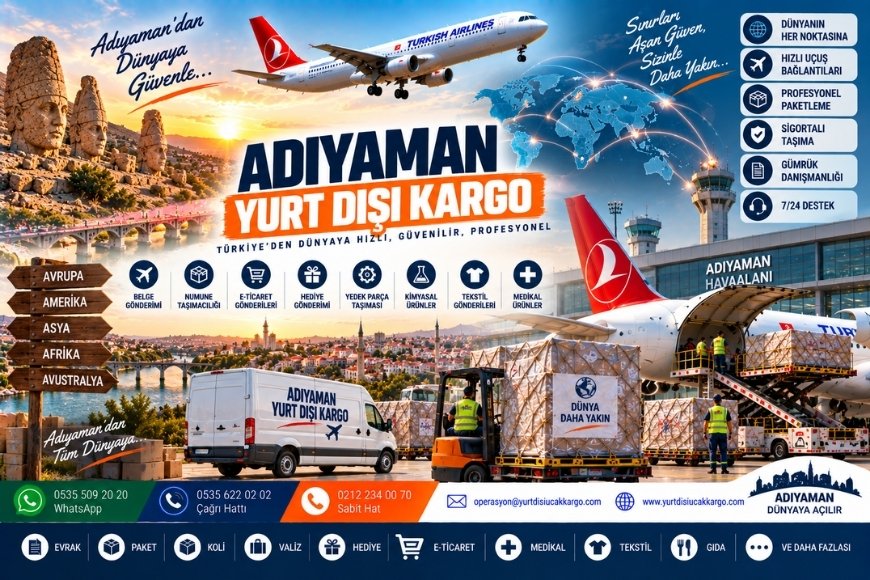 Adıyaman Yurt Dışı Kargo