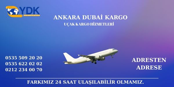 Dubai Kargo Servisi Uçak Kargo