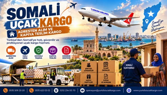 Somali Uçak Kargo Adresten Alım Kapıya Teslim Kargo