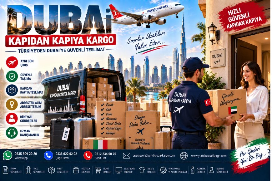 Dubai Kapıdan Kapıya Kargo