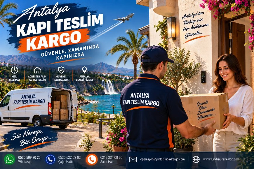 Antalya Kapı Teslim Kargo
