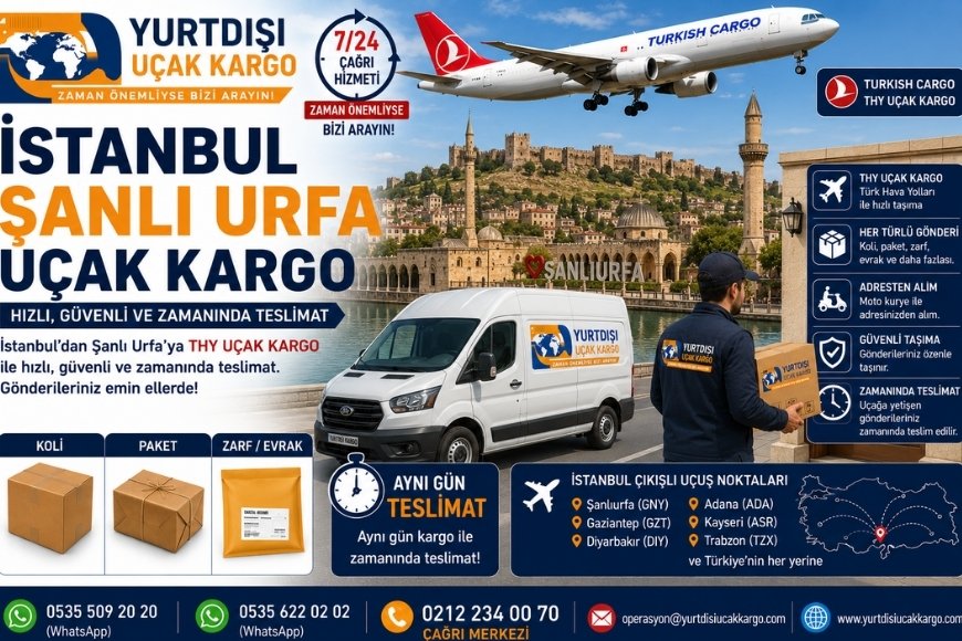 İstanbul Şanlıurfa  Uçak Kargo