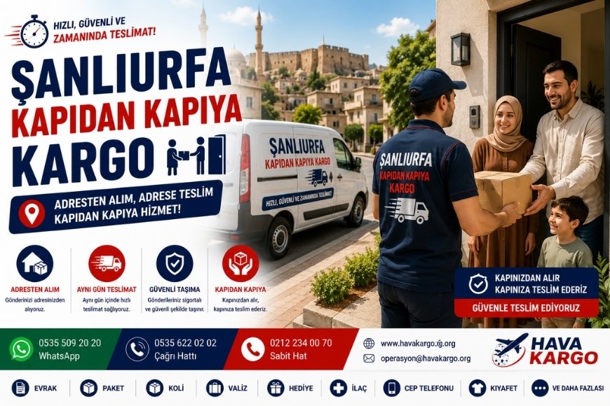 Şanlıurfa Kapıdan Kapıya Kargo